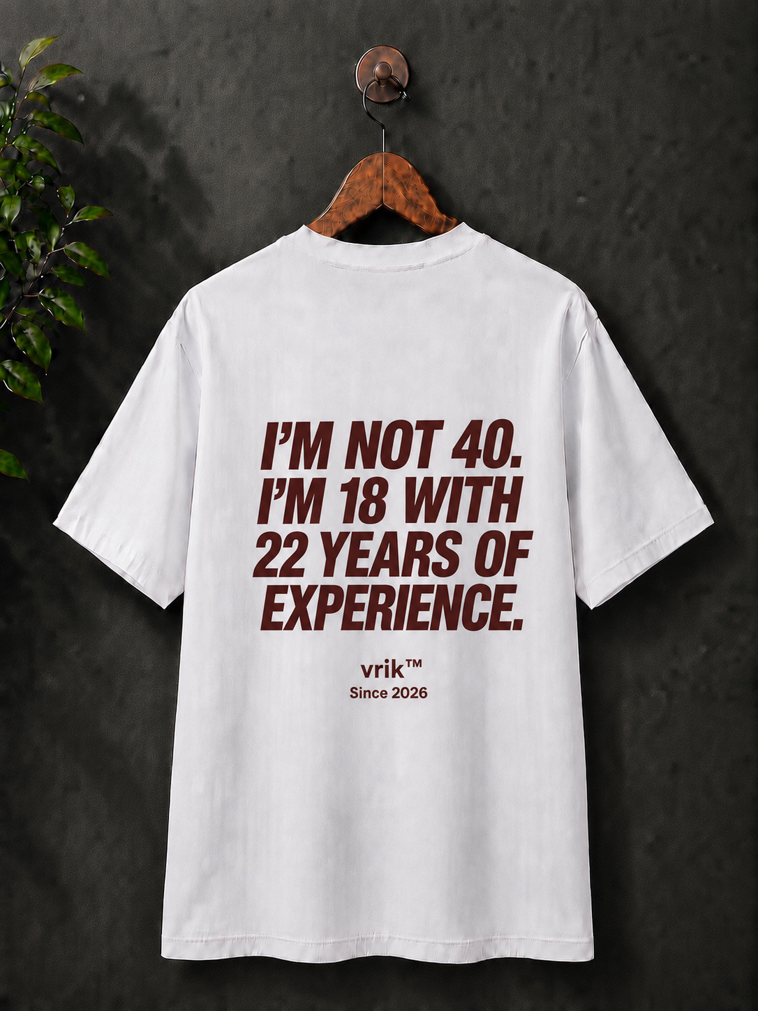 ‘I’m not 40’, 100% cotton printed tshirt